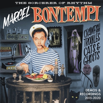 Marcel Bontempi - Crawfish Troubles Cats & Ghosts